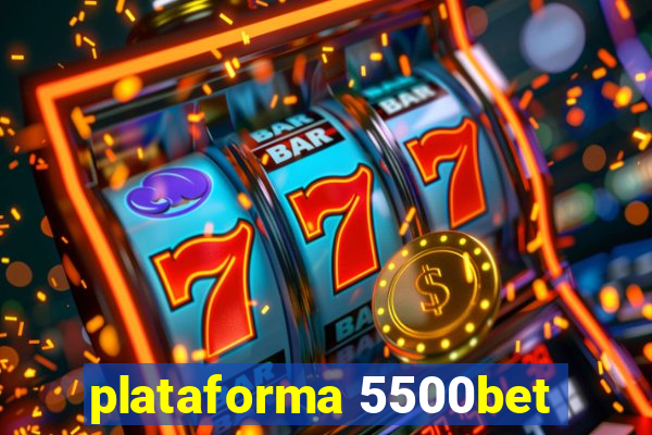 plataforma 5500bet